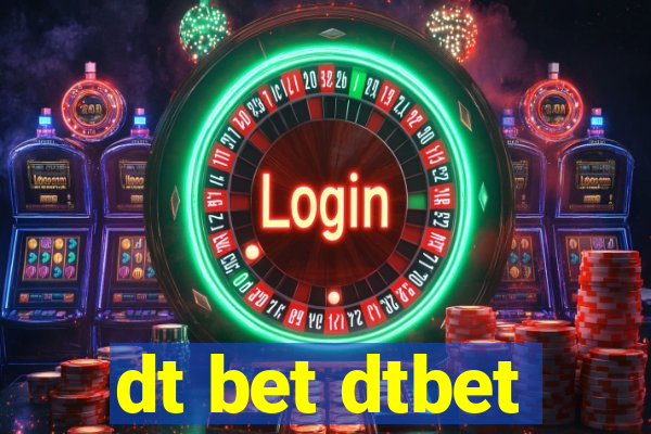 dt bet dtbet